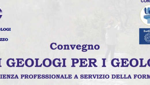 1° Convegno regionale sul tema “Dai Geologi per i Geologi